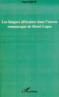 Les langues africaines dans l'oeuvre romanesque de Henri Lopes