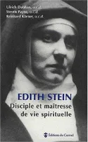 Edith Stein - Disciple et maîtresse de vie spirituelle, disciple et maîtresse de vie spirituelle