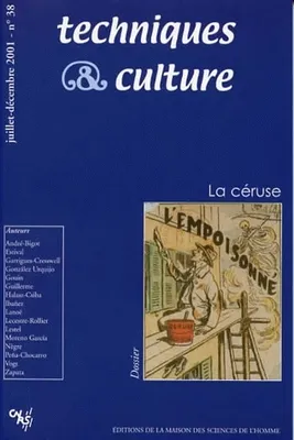 Techniques et cultures, n° 38/juil.-déc. 2001, La céruse