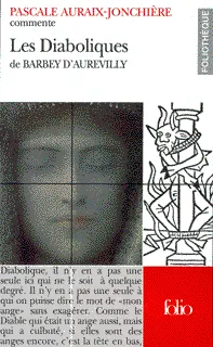 Les Diaboliques de Barbey d'Aurevilly (Essai et dossier)