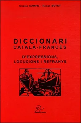 Diccionari catala-frances d'expressions, locucions i refranys
