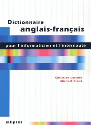 Dictionnaire anglais-français pour l'informaticien et l'internaute, Livre