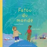 Livres Jeunesse de 3 à 6 ans Albums FATOU DU MONDE Angélique Thyssen