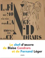 La Fin du monde filmée par l'ange N.-D., Le chef-d'oeuvre de Blaise Cendrars et de Fernand Léger