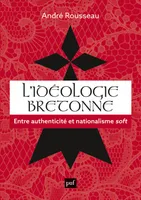 L'idéologie bretonne, Entre authenticité et nationalisme soft