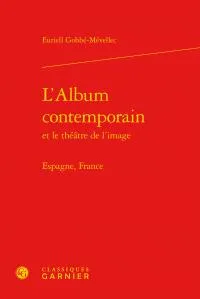 L'album contemporain et le théâtre de l'image, Espagne, france