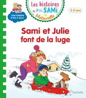 Sami et Julie maternelle, Les histoires de P'tit Sami Maternelle (3-5 ans) : Sami et Julie font de la luge