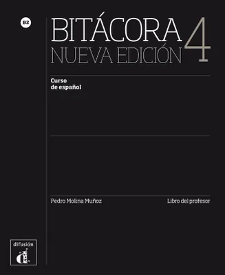 Bitácora 4 Nueva edición - Livre du professeur (papier)