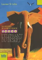 4, Les mystères de la girafe blanche, 4 : L'éléphant du désert