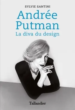 Andrée Putman, La diva du design