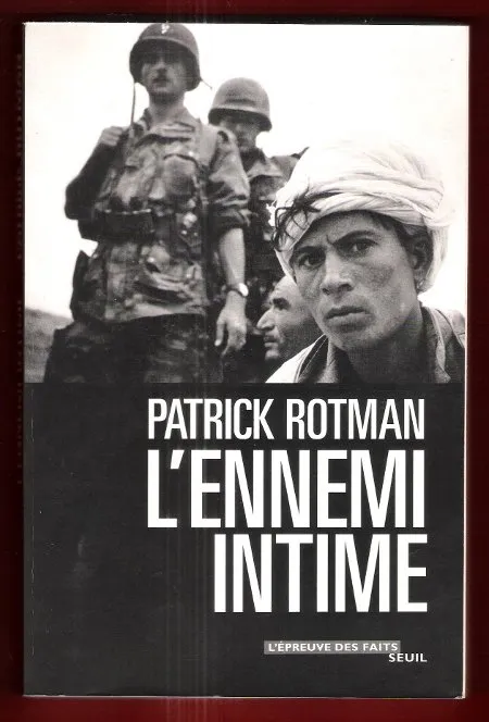 Livres Histoire et Géographie Histoire Histoire générale L'Ennemi intime Patrick Rotman