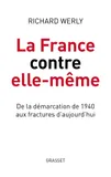 La France contre elle-même, De la démarcation de 1940 aux fractures d'aujourd'hui