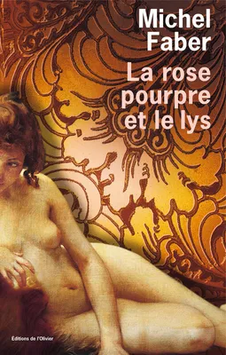 La Rose pourpre et le Lys, roman