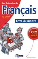 Les 4 chemins du Français CE2 2009 Livre du maître