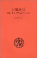 Mémoires. Tome I : 1464-1474, Tome I : 1464-1474.