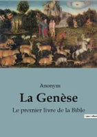 La Genèse, Le premier livre de la Bible