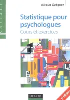Statistique pour psychologues - 3ème édition - Cours et exercices, cours et exercices