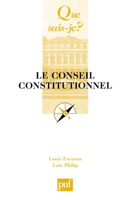 Le Conseil constitutionnel, « Que sais-je ? » n° 1724
