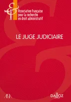 Le juge judiciaire - 1re ed.