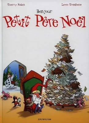 Petit Père Noël, [1], BONJOUR PETIT PERE NOEL