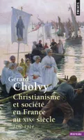 Christianisme et société en France au XIXe siècle (1790-1914), 1790-1914