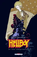Hellboy., 6, Le ver conquérant, Le Ver conquérant