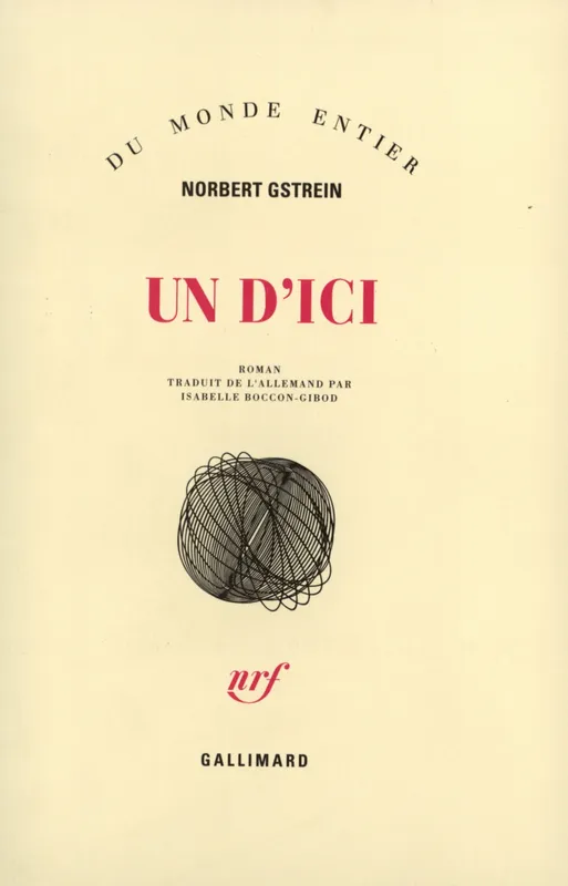 Livres Littérature et Essais littéraires Romans contemporains Etranger Un d'ici, roman Norbert Gstrein