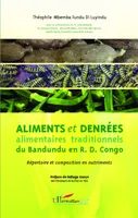 Aliments et denrées alimentaires traditionnels du Bandundu en R.D. Congo, Répertoire et composition en nutriments
