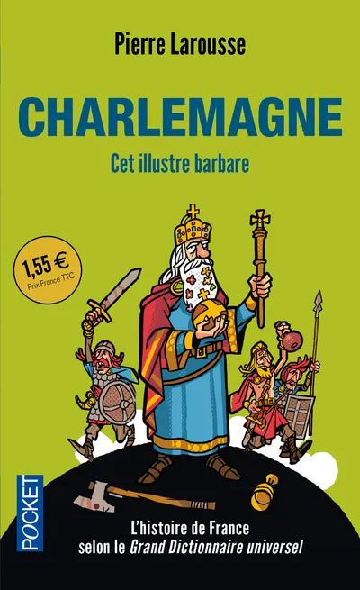 Livres Histoire et Géographie Histoire Moyen-Age Charlemagne Pierre Larousse, Pierre Chalmin