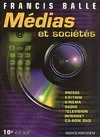 Médias et société, presse, édition, cinéma, radio, télévision, Internet, CD-Rom, DVD