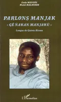 Parlons Manjak, Langue de Guinée-Bissau