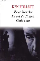 PEUR BLANCHE - LE VOL DU FRELON - CODE ZERO