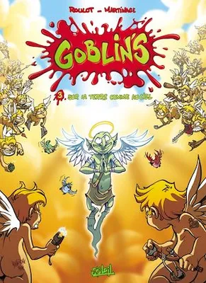 Goblin's T03, Sur la terre comme au ciel