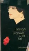 Une demoiselle comme il faut [Paperback] Pym, Barbara; Béquié, Martine and Augustyniak, Anne-Marie