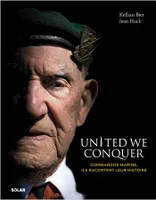 United We Conquer - Commandos Marine, ils racontent leur histoire