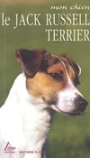 Le jack russell terrier : Un chien pour les familles avec enfants, un chien pour les familles avec enfants
