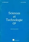 Sciences technolologiques pour CP. Guide pédagogique, guide pédagogique