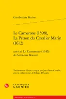 Le Camerone; La prison du cavalier marin, 1598