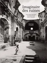 L'Imaginaire des ruines, Réflexion sur Piranèse