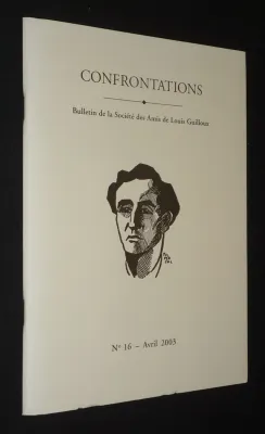 Confrontations. Bulletin de la Société des Amis de Louis Guilloux (n°16 - Avril 2003)