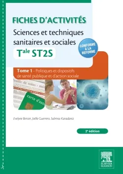 Fiches d'activités Sciences et techniques sanitaires et sociales - Tale ST2S. Tome 1