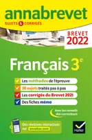 Annales du brevet Annabrevet 2022 Français 3e, méthodes du brevet & sujets corrigés