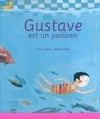 Gustave est un poisson