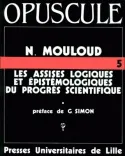 Les assises logiques et épistémologiques du progrès scientifique, Structures et téléonomies dans une logique des savoirs évolutifs  
n° 5