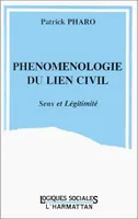 Phénoménologie du lien civil, Sens et légitimité