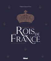 Le grand Atlas des rois de France 2e ed