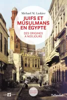 Juifs et musulmans en Égypte, Des origines à nos jours