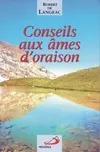 CONSEILS AUX AMES D'ORAISON Robert de Langeac