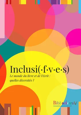 Inclusi(·f·v·e·s), Le monde du livre et de l'écrit : quelles diversités ?