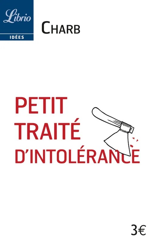 Livres Sciences Humaines et Sociales Actualités Les fatwas de Charb, Petit traité d'intolérance, Les Fatwas de Charb Charb